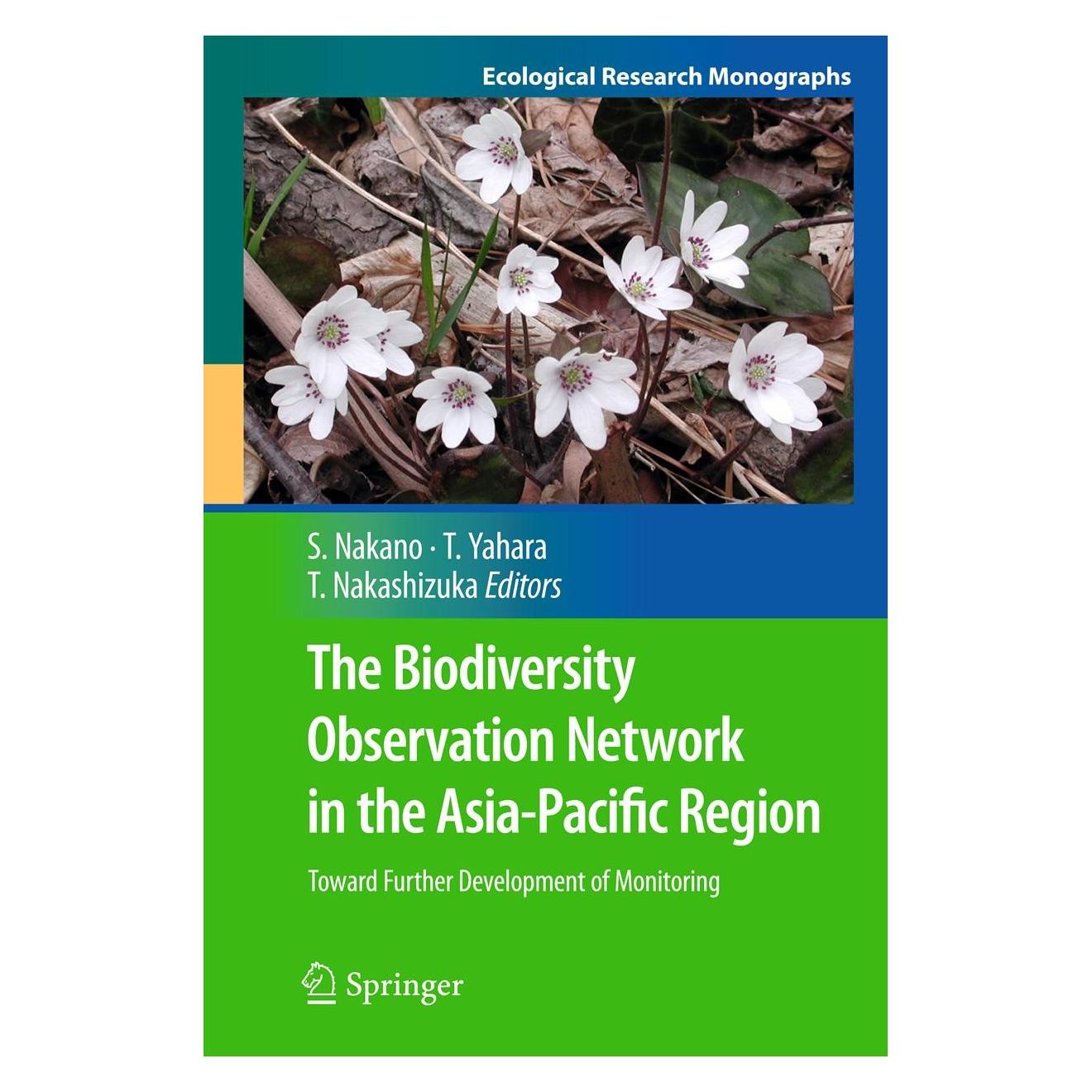 Springer The Biodiversity Observation Network in the Asia-Pacific Region (Englisch, Hardcover, Shin-ichi Nakano, Tetsukazu Yahara, Tohru Nakashizuka) (9784431540311)