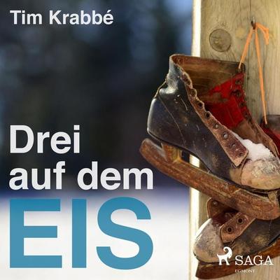 Drei auf dem Eis (Ungekürzt) - Tim Krabbe, Audio, 9788711976777