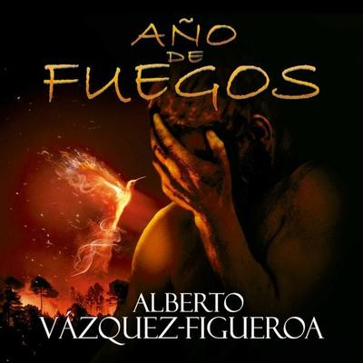 Año de fuegos - Alberto Vázquez-Figueroa, Audio, 9789179731571