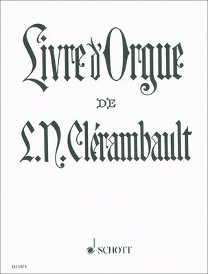 Schott Clérambault Livre d' Orgue