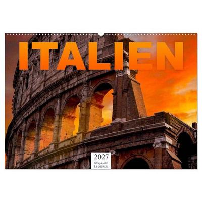 Italien - Südeuropa (Wandkalender 2027 DIN A2 quer), CALVENDO Monatskalender