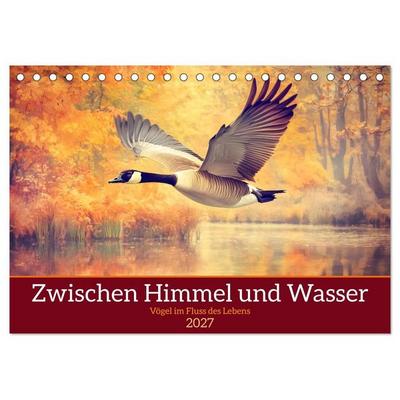 Zwischen Himmel und Wasser (Tischkalender 2027 DIN A5 quer), CALVENDO Monatskalender