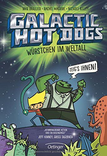 Max Brallier - Galactic Hot Dogs. Würstchen im Weltall - Preis vom 09.10.2026 07:28:09 h