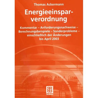 Energieeinsparverordnung, Taschenbuch von Thomas Ackermann, Vieweg & Teubner, 978-3-519-00373-1