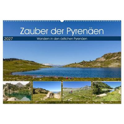 Zauber der Pyrenäen - Wandern in den östlichen Pyrenäen (Wandkalender 2027 DIN A2 quer), CALVENDO Monatskalender