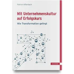 Mit Unternehmenskultur auf Erfolgskurs, Fachbücher von Patrick Afflerbach