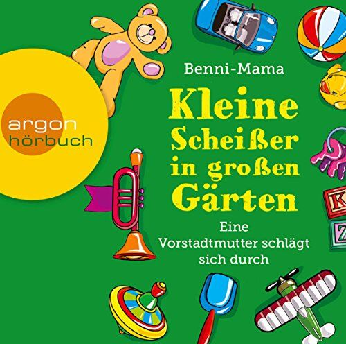 Benni-Mama - Kleine Scheißer in großen Gärten: Eine Vorstadtmutter schlägt sich durch - Preis vom 13.10.2026 11:25:28 h