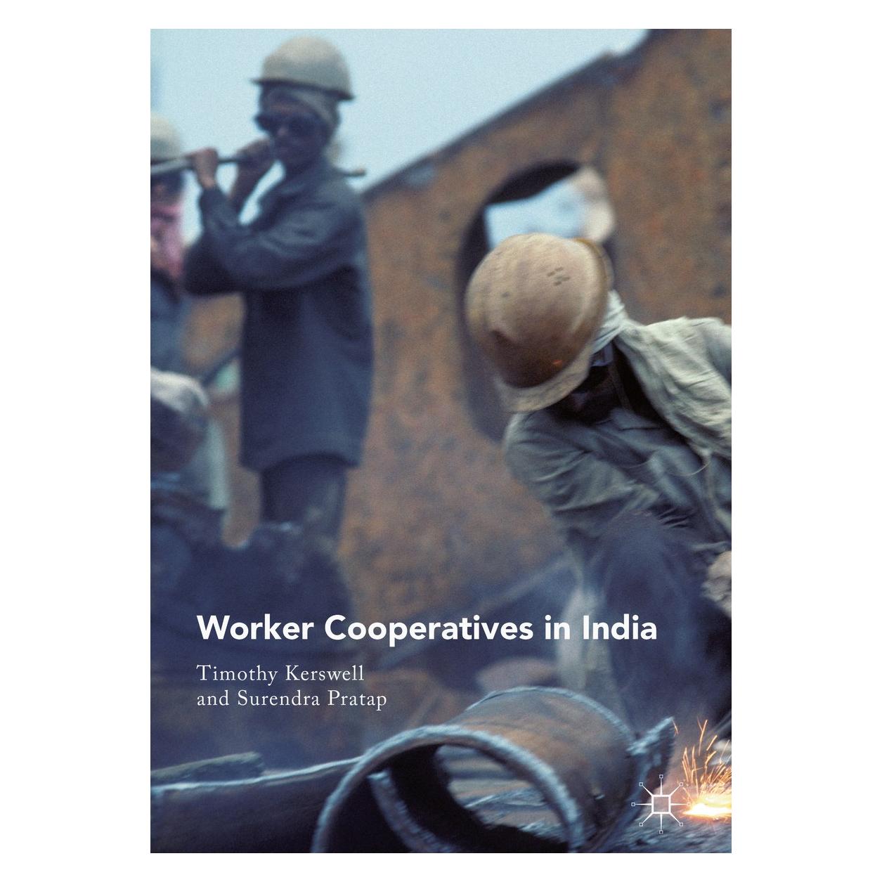 Springer Worker Cooperatives in India (Englisch, Hardcover, Surendra Pratap, Timothy Kerswell) (9789811303838)