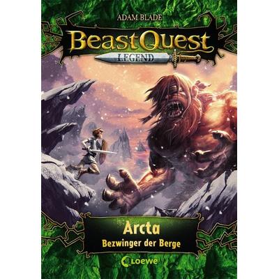 Beast Quest Legend (Band 3) - Arcta, Bezwinger der Berge, Gebundene Ausgabe von Adam Blade, Loewe