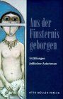 Frieda Forman - Aus der Finsternis geborgen: Erzählungen jiddischer Autorinnen - Preis vom 13.10.2026 19:28:25 h