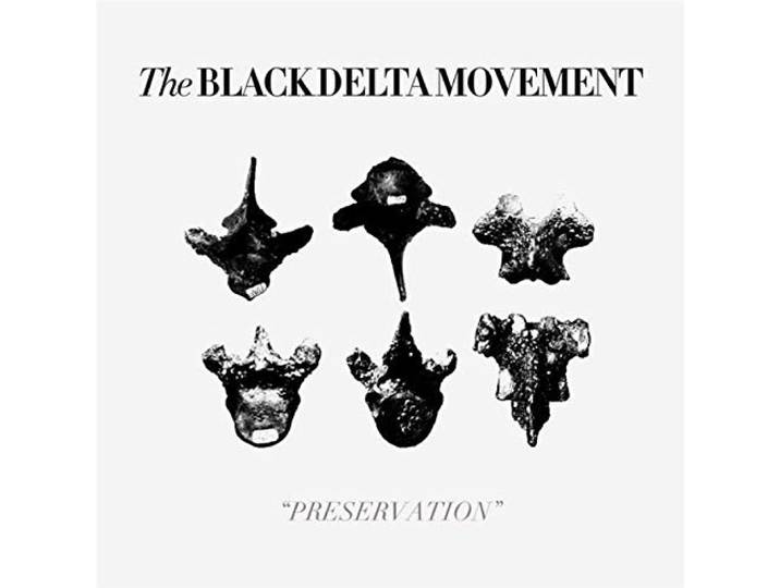 Black Delta Movement - Preservation
