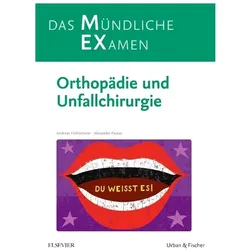 MEX Das Mündliche Examen Orthopädie u. Unfallchirurgie, Fachbücher von Andreas Ficklscherer, Alexander Paulus