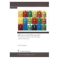 Wie ist es, eine Farbe zu sein?, Sachbücher von Peter Sinapius