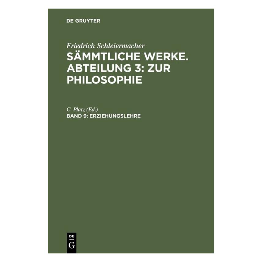 De Gruyter Friedrich Schleiermacher: Sämmtliche We (Deutsch, Hardcover, Friedrich Schleiermacher) (67771166)