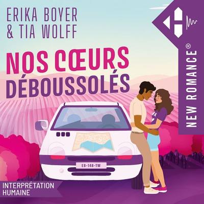 Nos cœurs déboussolés - Erika Boyer,Tia Wolff, Audio, 9791042903442