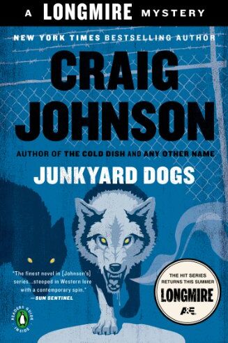 Craig Johnson - Junkyard Dogs: A Walt Longmire Mystery (A Longmire Mystery) - Preis vom 10.10.2026 11:48:34 h
