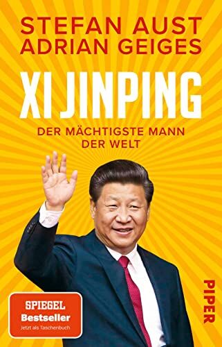 Stefan Aust - Xi Jinping – der mächtigste Mann der Welt: Biografie Ein neuer Blick auf China - Preis vom 30.09.2026 09:01:18 h