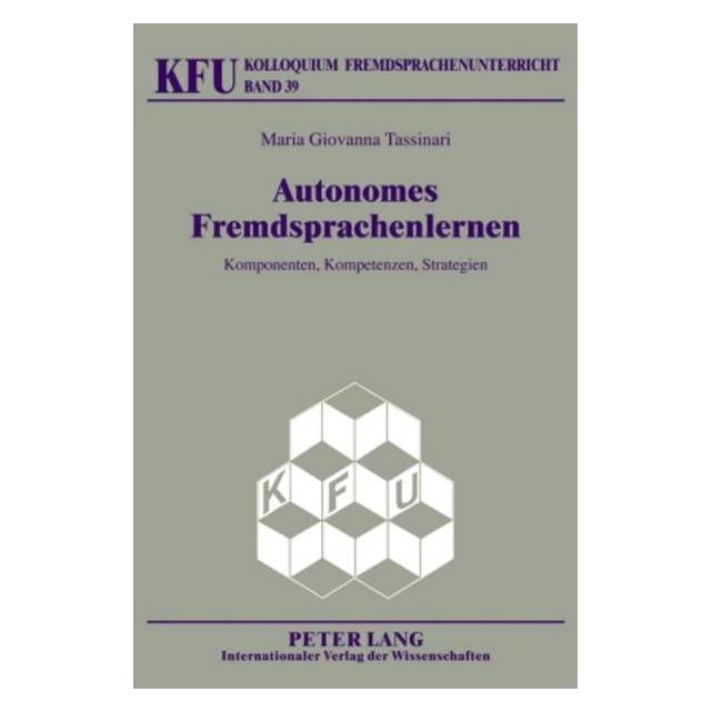 Peter Lang Autonomes Fremdsprachenlernen (Deutsch, Maria Giovanna Tassinari, 2010) (7452838)