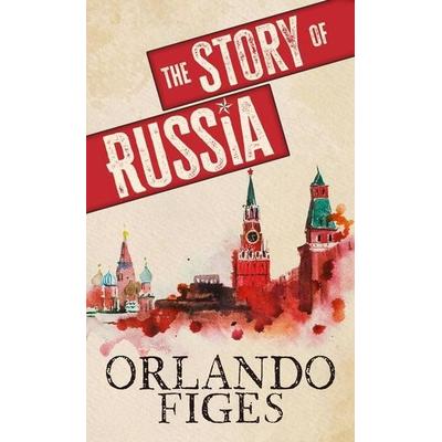 The Story of Russia, Gebundene Ausgabe von Orlando Figes, Gale, a Cengage Company