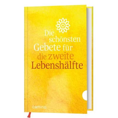 Die schönsten Gebete für die zweite, Gebundene Ausgabe von Camino, Camino