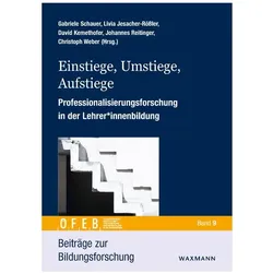 Einstiege, Umstiege, Aufstiege, Fachbücher von Christoph Weber, Livia Jesacher-Rössler, Gabriele Schauer, David Kemethofer, Johannes Reitinger
