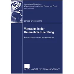 Vertrauen in der Unternehmensberatung, Fachbücher von Larissa Greschuchna