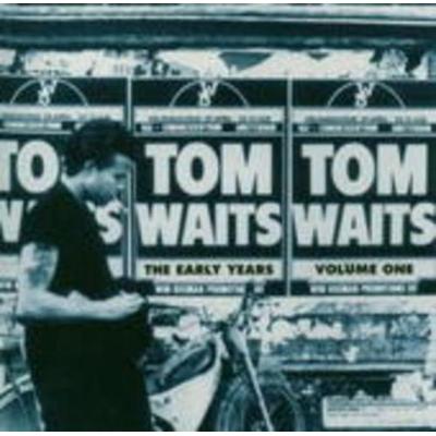 The Early Years Vol. 1 - Tom Waits, CD