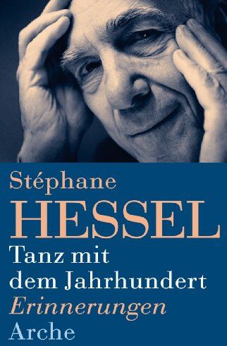 Stéphane Hessel - Tanz mit dem Jahrhundert: Eine Autobiographie - Preis vom 07.10.2026 11:45:10 h