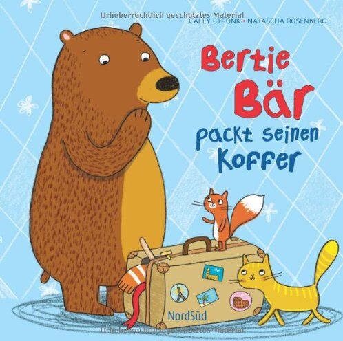 Cally Stronk - Bertie Bär packt seinen Koffer - Preis vom 30.09.2026 22:30:23 h