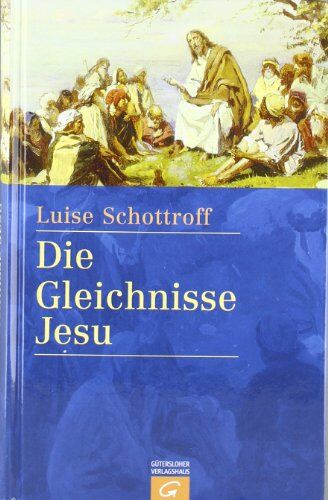 Luise Schottroff - Die Gleichnisse Jesu - Preis vom 18.10.2026 15:28:09 h