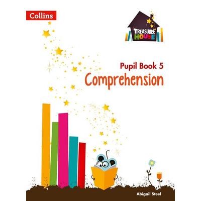 Comprehension Year 5 Pupil Book, Taschenbuch von Abigail Steel, HarperCollins, 978-0-00-813344-3