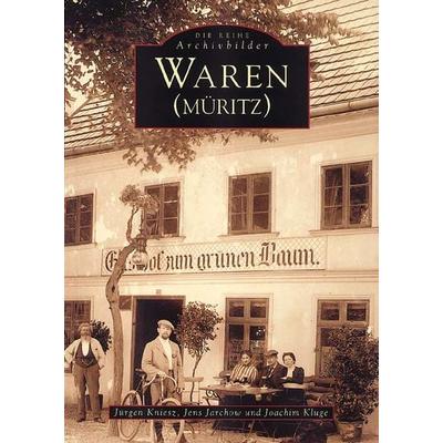 Waren (Müritz), Taschenbuch von Jürgen Kniesz,Jens Parchow,Joachim Kluge, Sutton, 978-3-89702-251-5