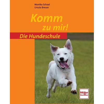 Komm zu mir!, Taschenbuch von Monika Schaal,Ursula Breuer, Müller Rüschlikon