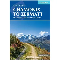 Trekking Chamonix to Zermatt, Reisebücher von Kev Reynolds