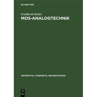 MOS-Analogtechnik, Gebundene Ausgabe von Friedberth Riedel, De Gruyter, 978-3-11-248045-8