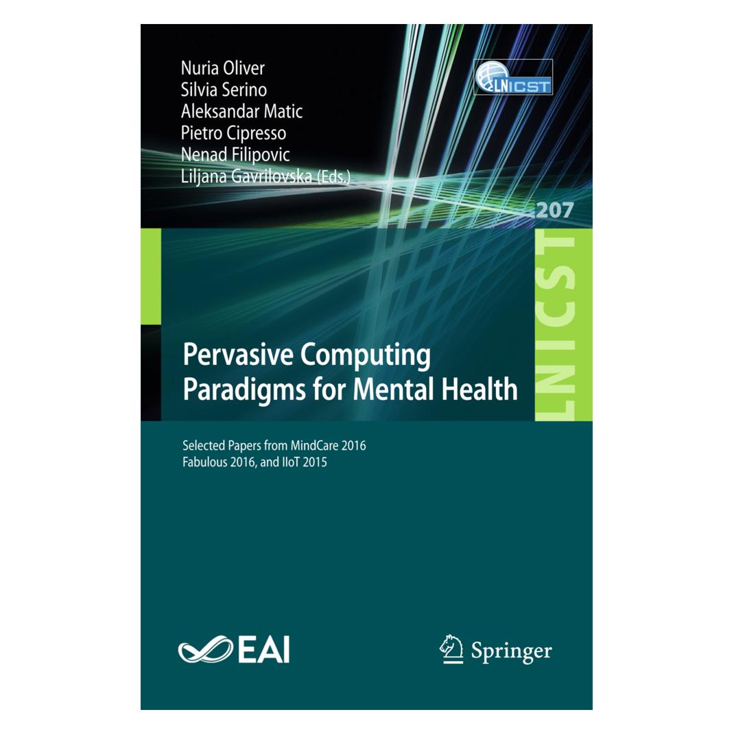 Springer Pervasive Computing Paradigms for Mental Health (Englisch, Softcover, Cipresso Pietro, Filipovic Nenad, Gavrilovska Liljana, Matic Aleksandar, Oliver Nuria, Serino Silvia) (55963872)