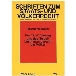Der '2+4'-Vertrag und das Selbstbestimmungsrecht der Völker, Fachbücher von Reinhard Müller