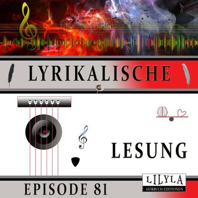 Lyrikalische Lesung Episode 81 - Georg Heym, Audio, 9783988525048