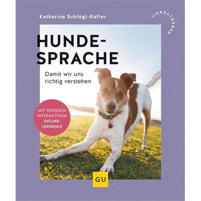 Hundesprache, Taschenbuch von Katharina Schlegl-Kofler, Gräfe und Unzer Verlag GmbH, 978-3-7589-0250-5