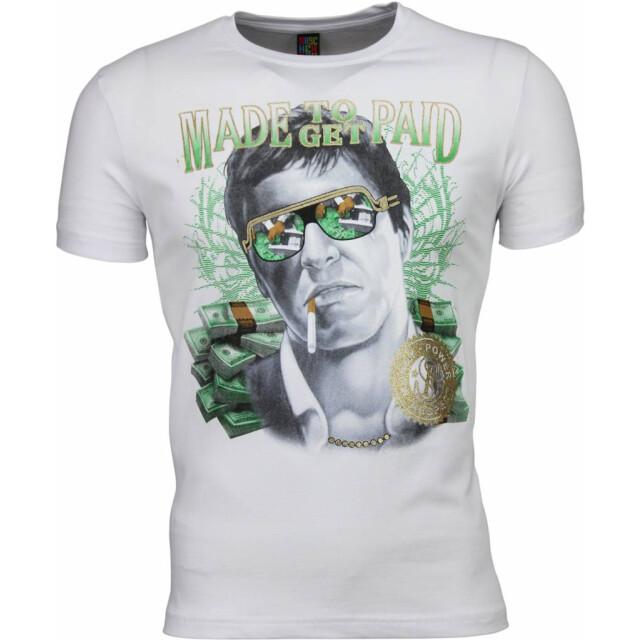 Local Fanatic T-shirt scarface made to get paid print