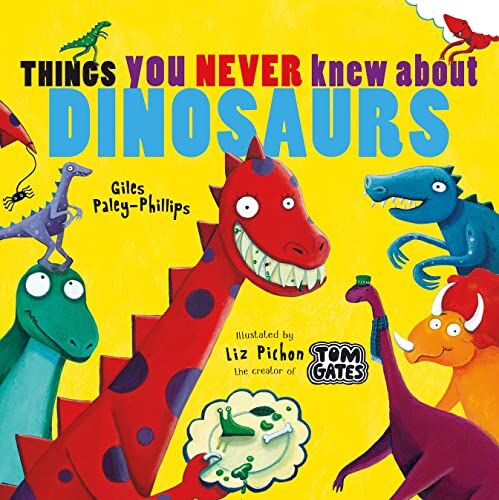 Giles Paley-Phillips - Things You Never Knew About Dinosaurs (NE PB): 1 - Preis vom 09.10.2026 07:28:09 h