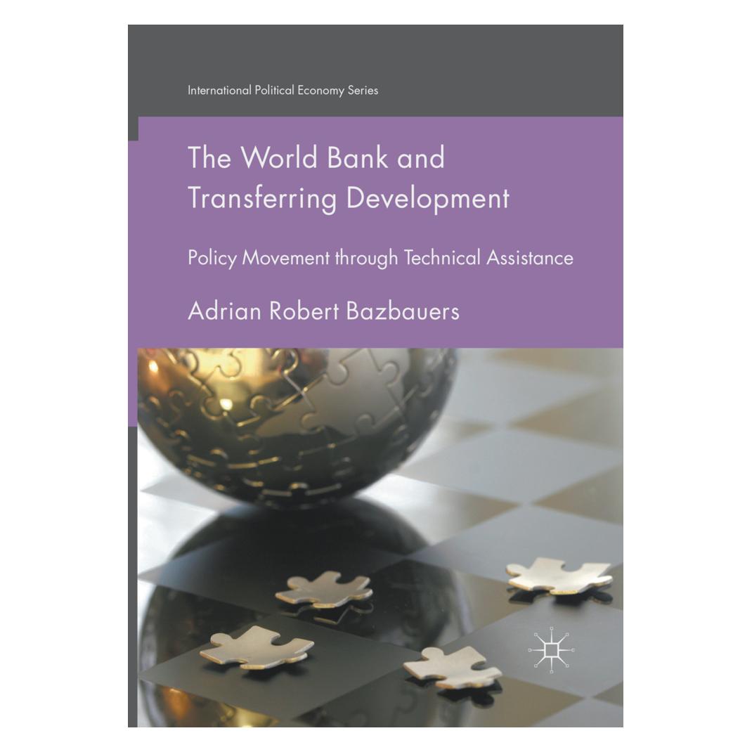 Springer The World Bank and Transferring Development (Englisch, Softcover, Adrian Robert Bazbauers) (56053953)