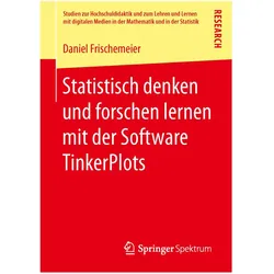 Statistisch denken und forschen lernen mit der Software TinkerPlots, Fachbücher von Daniel Frischemeier