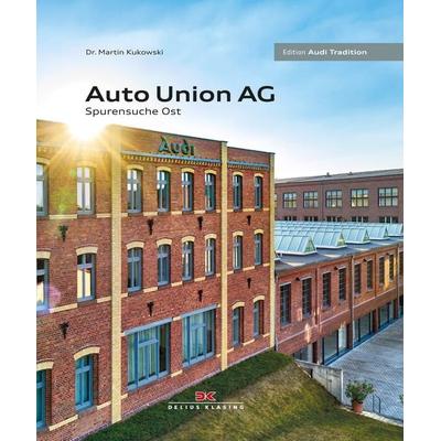 Auto Union AG, Gebundene Ausgabe von Martin Kukowski,Stefan Warter, Delius Klasing, 978-3-667-11710-6