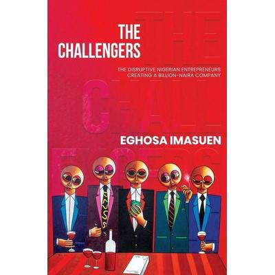 The Challengers, Taschenbuch von Eghosa Imasuen, Narrative Landscape Press, 978-978-62033-2-4