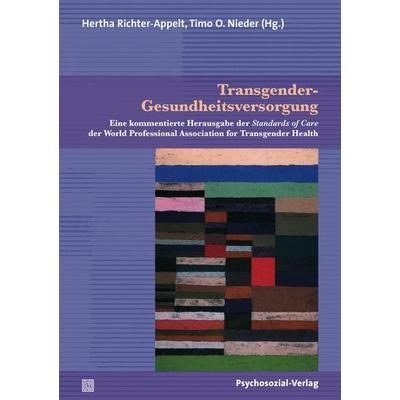 Transgender-Gesundheitsversorgung, Taschenbuch von Hertha Richter-Appelt, Psychosozial, 978-3-8379-2424-4