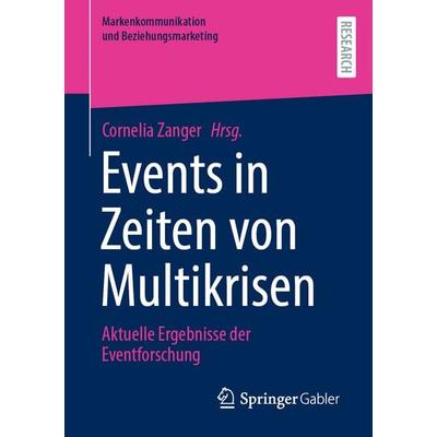 Events in Zeiten von Multikrisen, Taschenbuch von , Springer Fachmedien Wiesbaden GmbH, 978-3-658-46442-4