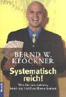 Klöckner, Bernd W. - Systematisch reich! - Preis vom 09.10.2026 07:28:09 h