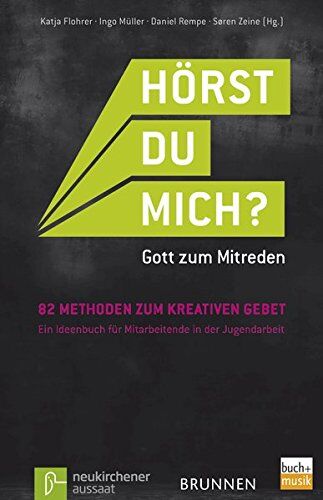 Katja Flohrer - Hörst du mich?: 82 Methoden zum kreativen Gebet - Ein Ideenbuch für Mitarbeitende in der JugendarbeitZur Initiative "Hörst du mich?" - Gott zum Mitreden - Preis vom 09.10.2026 07:28:09 h