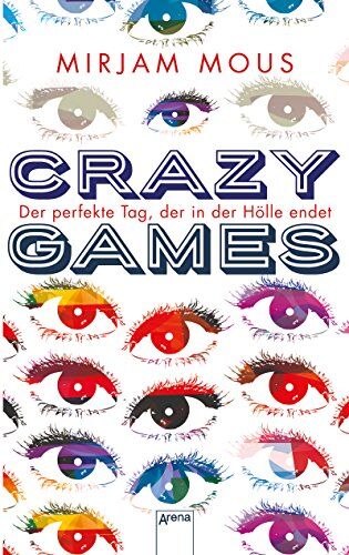 Mirjam Mous - Crazy Games. Der perfekte Tag, der in der Hölle endet - Preis vom 09.10.2026 07:28:09 h